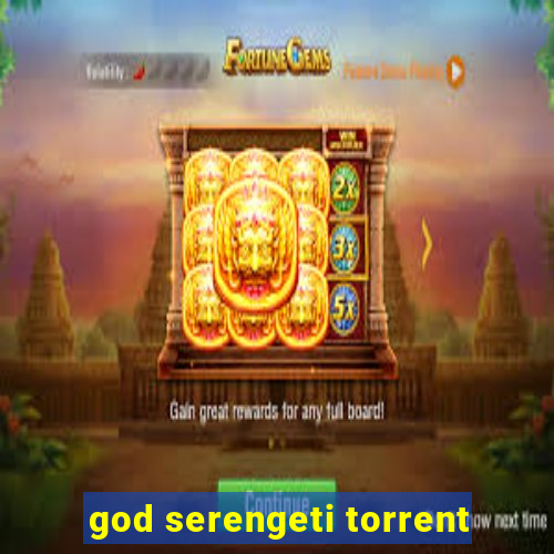 god serengeti torrent